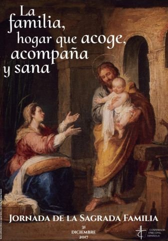 Jornada de la Sagrada Familia 31 diciembre 2017