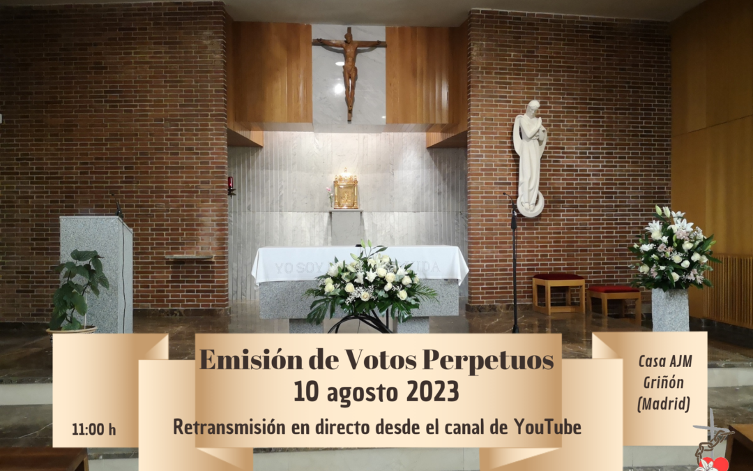 Emisión de Votos Perpetuos de nuestra hermana Rosa Mª Griñón 10 agosto 2023