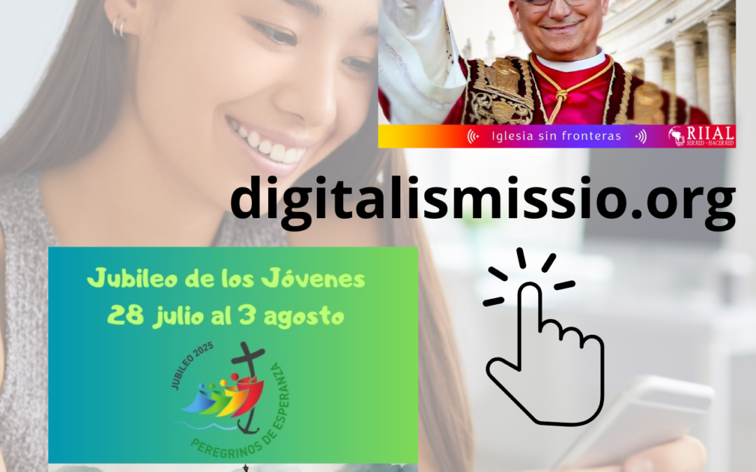 Jubileo de los misioneros digitales (días 28 y 29)