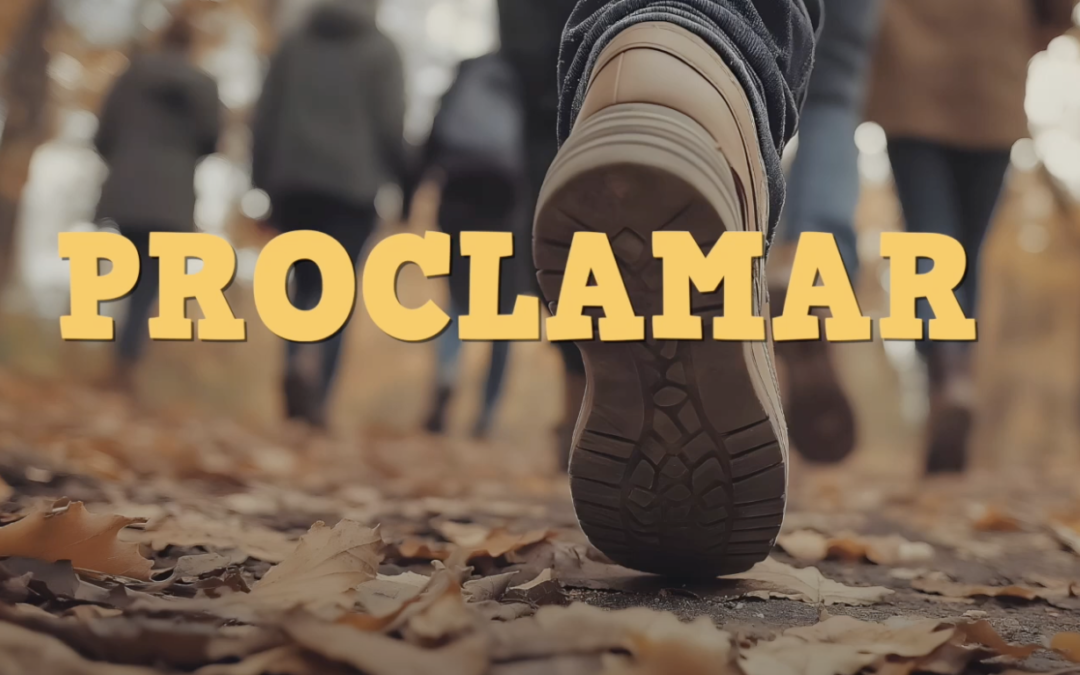 PROCLAMAR Somos verbo….