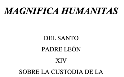 Magnificat Humanitas primera Encíclica del Papa León XIV publicada el 25 de mayo de 2026