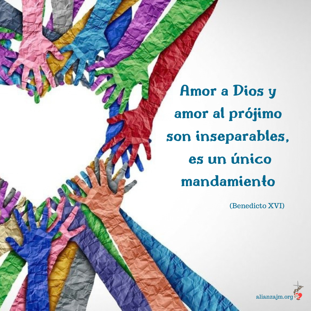 25-oct-Amor a Dios y amor al prójimo